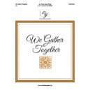 We Gather Together (2-3 Octaves)