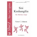 Sisi Kushangilia (We Will Be Glad) 3 Part Mixed