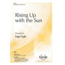 Rising Up with the Sun (SATB)