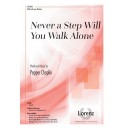 Never a Step Will You Walk Alone (SATB)