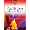 Yes My Jesus Loves Me