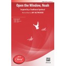 Open the Window Noah  (SATB)