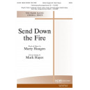 Send Down the Fire (SATB)
