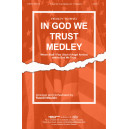 In God We Trust Medley (SATB)