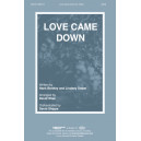 Love Came Down (SATB)