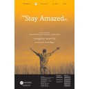 Stay Amazed (SATB)