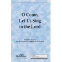 O Come Let Us Sing (SATB)