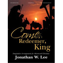 Lee - Come Redeemer King (Piano)