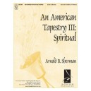 American Tapestry III Spiritual  (3-7 Octaves)