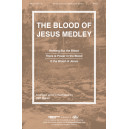 The Blood of Jesus Medley (SATB)