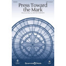 Press Toward the Mark (SATB)