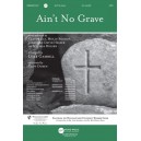 Ain't No Grave (SATB)