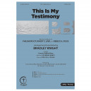 This Is My Testimony with I Love to Tell the Story (SATB)