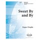 Sweet By and By  (3-5 Octaves)