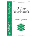 O Clap Your Hands (SATB)