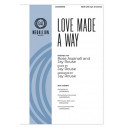 Love Made a Way (SATB)