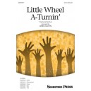 Little Wheel A Turnin (2 Part)