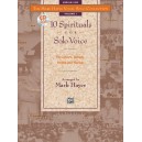 The Mark Hayes Vocal Solo Collection: 10 Spirituals for Solo Voice (Medium Low)