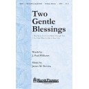 Two Gentle Blessings (SATB)