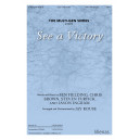 See a Victory (SATB)