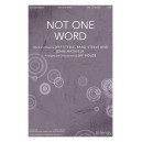 Not One Word (SATB)