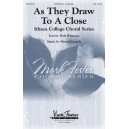 As They Draw to a Close (SATB divisi)