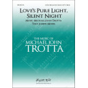 Love's Light Pure Light, Silent Night (SATB, piano)