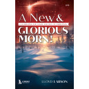 A New and Glorious Morn (SAB Choral Book)
