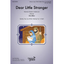 Dear Little Stranger (Unison/2-Part)