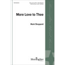 More Love to Thee (SATB)