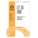 Let Us Sing (SATB)