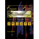 Smith - Organ and Piano Duets for the Church Year (Organ Piano Duet Collection)
