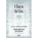 I Cling To The Cross