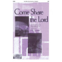 Come Share the Lord