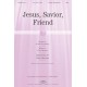 Jesus Savior Friend