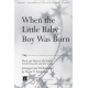 When the Little Baby Boy Was Born