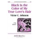 Black Is the Color of My Ture Love\'s Hair