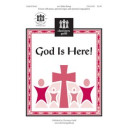 God Is Here
