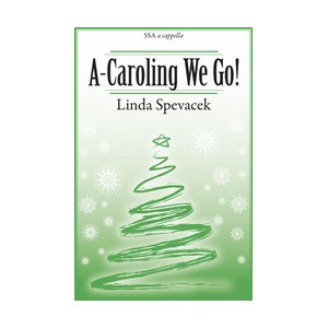 A-Caroling We Go!