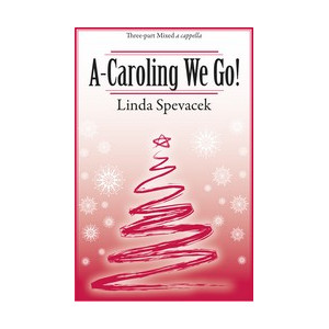 A-Caroling We Go!