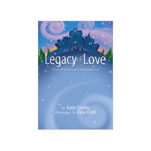 legacy of love chandler music lillenas christmas musicals for kids