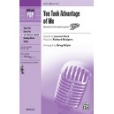 You Took Advantage of Me