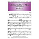 Debtor to Mercy Alone, A