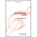 Hear My Prayer O Lord