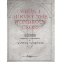 When I Survey The Wondrous Cross