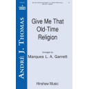 Give Me That Old Time Religion