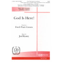God Is Here!