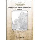 This is the Hour of Banquiet and of Song