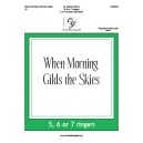 When Morning Gilds the Skies