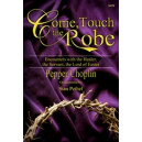 Come Touch The Robe (SAB)